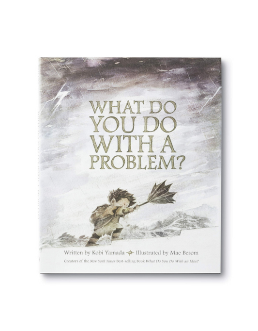 "What Do You Do With A Problem?" Book