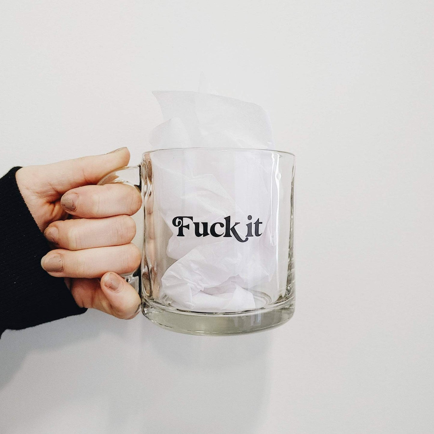 Fuck It Glass Coffee Mug