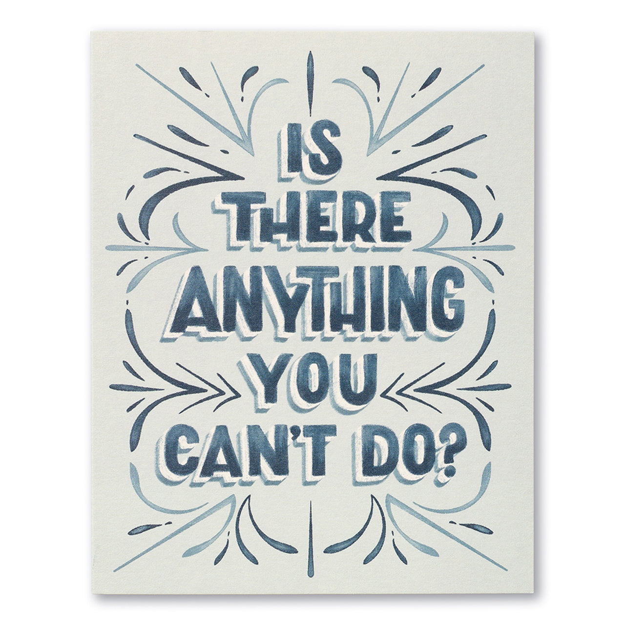 Is There Anything You Can't Do? Card